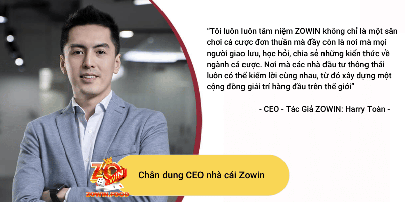 CEO - Tác Giả ZOWIN: Harry Toàn Chàng Trai Trẻ Tạo Ra Đế Chế ZOWIN Hùng Mạnh 1 CEO - Tác giả ZOWIN: Harry Toàn